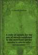 A code of signals for the use of vessels employed in the merchant service. Including a cypher for secret correspondence, Frederick Marryat 
