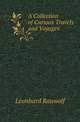 A Collection of Curious Travels and Voyages, Leonhard Rauwolf 