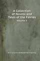 A Collection of Novels and Tales of the Fairies. Volume 3, M. C. Le Jumel de Barneville d