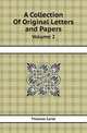 A Collection Of Original Letters and Papers. Volume 2, Thomas Carte 