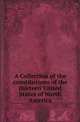 A Collection of the constitutions of the thirteen United States of North America, Continental Congress 