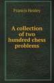A collection of two hundred chess problems, Francis Healey 