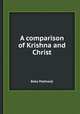 A comparison of Krishna and Christ, Baba Padmanji 