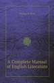 A Complete Manual of English Literature, Thomas B. Shaw 