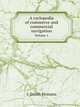A cyclopedia of commerce and commercial navigation. Volume 1, I. Smith Homans 