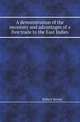 A demonstration of the necessity and advantages of a free trade to the East Indies, Robert Renny 