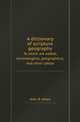 A dictionary of scripture geography. To which are added, chronological, geographical, and other tables, John R. Miles 