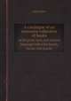 A catalogue of an extensive collection of books. In the greek, latin, and oriental languages with a few french, italian, and spanish, John Bohn 