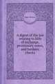 A digest of the law relating to bills of exchange, promissory notes, and bankers