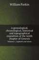 A genealogical, chronological, historical and topographical exposition of the tenth chapter of Genesis. Volume 1. Japheth and shem, William Parkin 