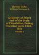 A History of Prices and of the State of Circulation, during the nine yaers 1848–1856. Volume 5, Thomas Tooke,William Newmarch 