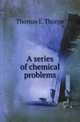 A series of chemical problems, Thomas E. Thorpe 