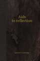 Aids to reflection, Samuel T. Coleridge 