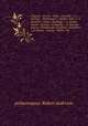 Chaucer.- Surrey.- Wyat.- Sackville.- v. 2. Spenser.- Shakespeare.- Davies.- Hall.- v. 3. Drayton.- Carew.- Suckling.- v. 4. Donne.- Daniel.- Browne.- P. Fletcher.- G. Fletcher.- Jonson.- Drummond.- Crashaw.- Davenant.- v. 5. Milton.- Cowley.- Waller, Robert Anderson 
