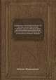 Doubtful plays: Titus Andronicus. Pericles. The two noble kinsmen. Plays ascribed to Shakspere. Appendix: Dedication, address, and commendatory verses, prefixed to the editions of 1623 and 1632. A history of opinion on the writings of Shakspere, У. Шекспир 