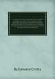 An index to all the repeated cases, statutes and general orders, in or relating to the principles, pleading, and practice of equity and bankruptcy in the several courts of equity in England and Ireland, the Privy Council, and the House of Lords, Edward Chitty 