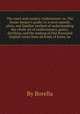 The court and country confectioner: or, The house-keeper`s guide to a more speedy, plain, and familiar method of understanding the whole art of confectionary, pastry, distilling, and the making of fine flavoured English wines from all kinds of fruits, Borella 