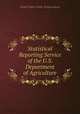 Statistical Reporting Service of the U.S. Department of Agriculture, United States Dept. of Agriculture 