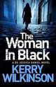 The Woman in Black: A DS Jessica Daniel Novel, Wilkinson Kerry 