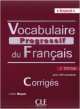 Vocabulaire Progressif du Francais. Nouvelle Edition. Corriges, Claire Miquel 