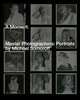 A Moment. Master Photographers: Portraits by Michael Somoroff, William Ewing 