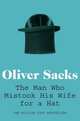 The Man Who Mistook His Wife for a Hat, Sacks Oliver 
