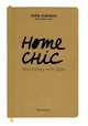 Home Chic: Decorating with Style, 