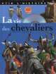 La vie des chevaliers (+ DVD), Coppin Brigitte 
