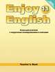 Enjoy English. Английский с удовольствием. 11 класс. Книга для учителя. ФГОС, Биболетова Мерем Забатовна 