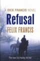 Refusal, Francis Felix 