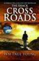 Cross Roads, Уильям Пол Янг, William Paul Young 