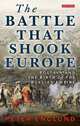 The Battle That Shook Europe: Poltava and the Birth of the Russian Empire, Englund Peter 
