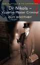 Dr Nikola. Victorian Master Criminal, Boothby Guy 