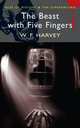 The Beast with Five Fingers, Harvey William Fryer 