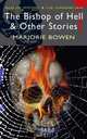 The Bishop of Hell and Other Stories, Bowen Marjorie 