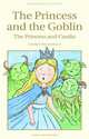 The Princess and the Goblin & The Princess and Curdie, MacDonald George 