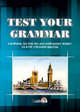 Test your grammar. Сборник тестов по английскому языку за курс средней школы. Практикум, 