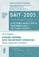 Dynamic Systems with the Entropy Operator. Theory, Application, Problems. The First International Conference "Systems Analysis & Information Technologies" SAIT–2005, September 12–16, 2005, Pereslavl-Zalesky, Russia, Popkov Yu.S. 