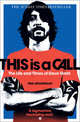 This Is a Call: The Life and Times of Dave Grohl, Brannigan Paul 