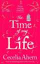 The Time of My Life, Сесилия Ахерн, Cecelia Ahern 