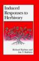 Induced Responses to Herbivory, Richard Karban, Ian Baldwin 