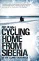 Cycling Home from Siberia, Lilwall Rob 