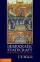 Democratic Statecraft, J.S. Maloy 
