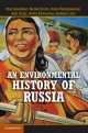 Environmental History of Russia, Paul Josephson 