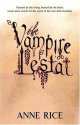 Rice Anne: Vampire Lestat, Энн Райс, Anne Rice 