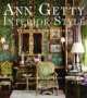 Ann Getty. Interior Style, Saeks Diane Dorrans 