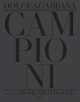 Campioni. Dolce and Gabbana Soccer Players, Domenico Dolce, Stefano Gabbana 