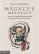 Wagner's Melodies, David Trippett 