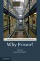 Why Prison?, David Scott 