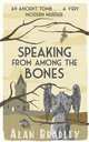 Speaking from Among the Bones, Bradley Alan 